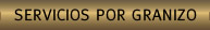 Servicios por Granizo